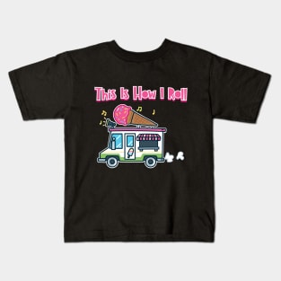 This Is How I Roll Kids T-Shirt